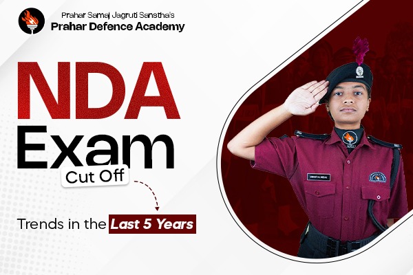 NDA Exam Cut Off Trends in the Last 5 Years