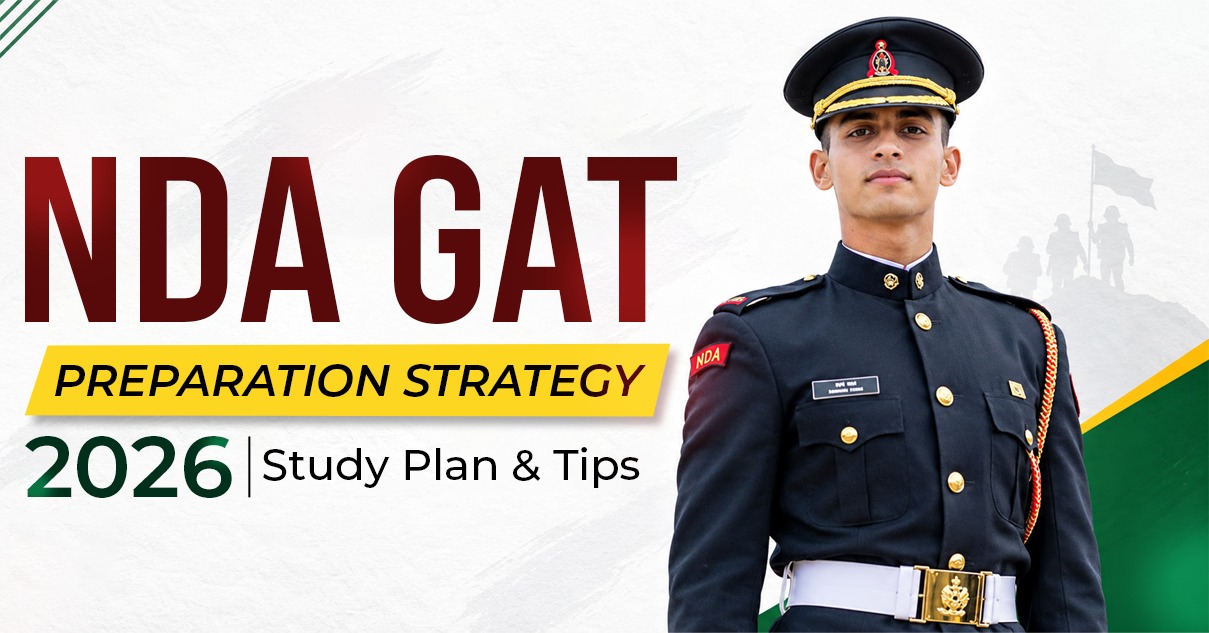 NDA GAT Preparation Strategy 2026: Study Plan & Tips