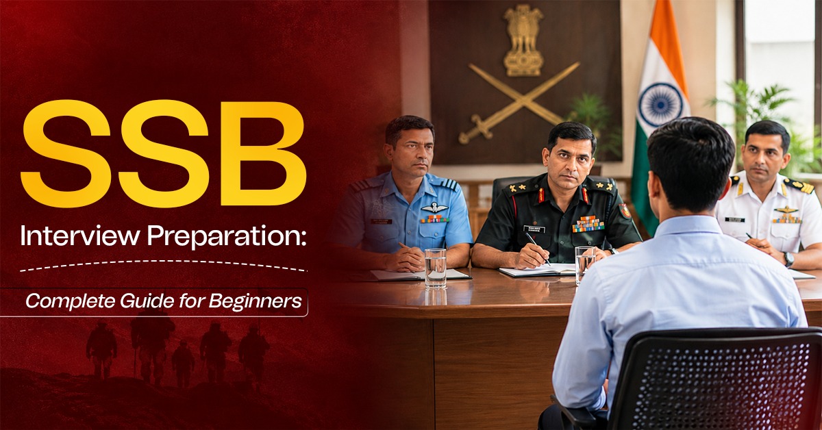 SSB Interview Preparation: Complete Guide for Beginners