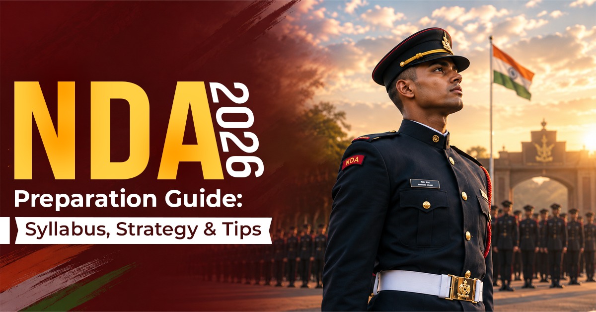 NDA 2027 Preparation Guide: Syllabus, Strategy & Tips